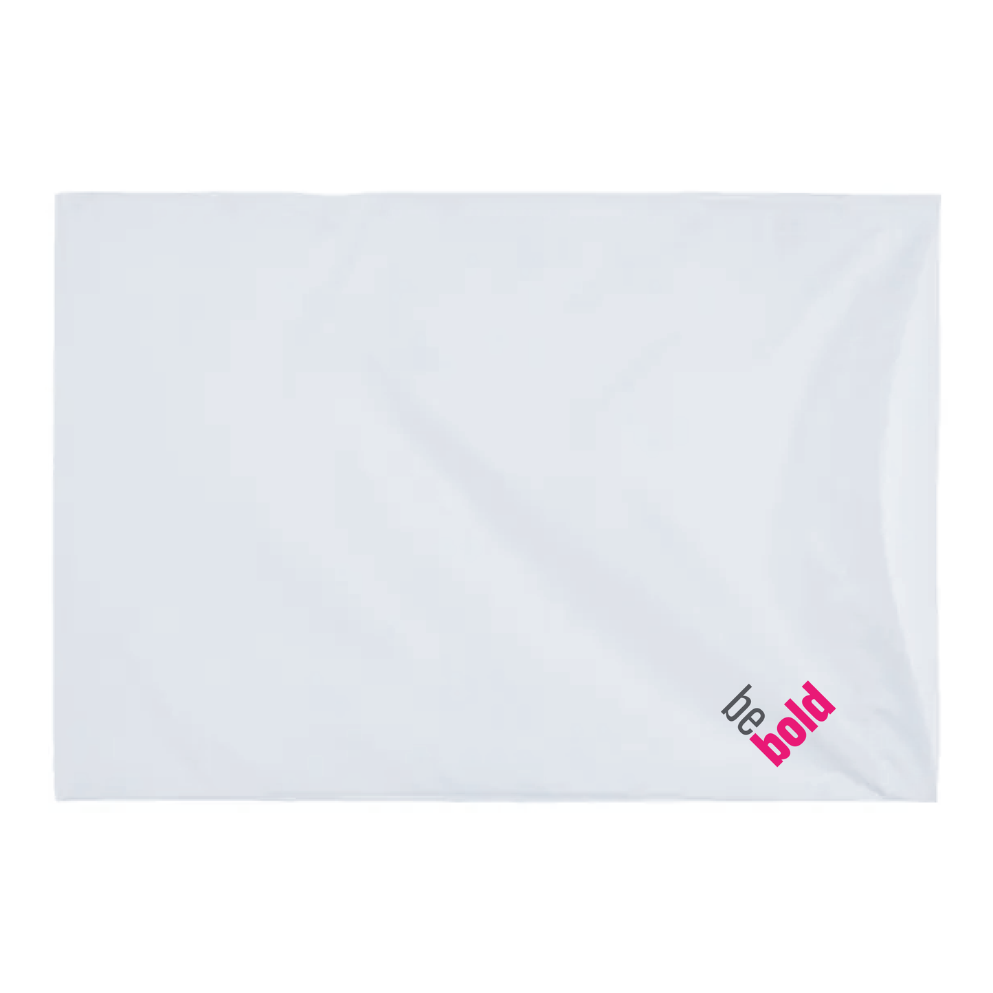 Be Bold - Pillowcase PINK