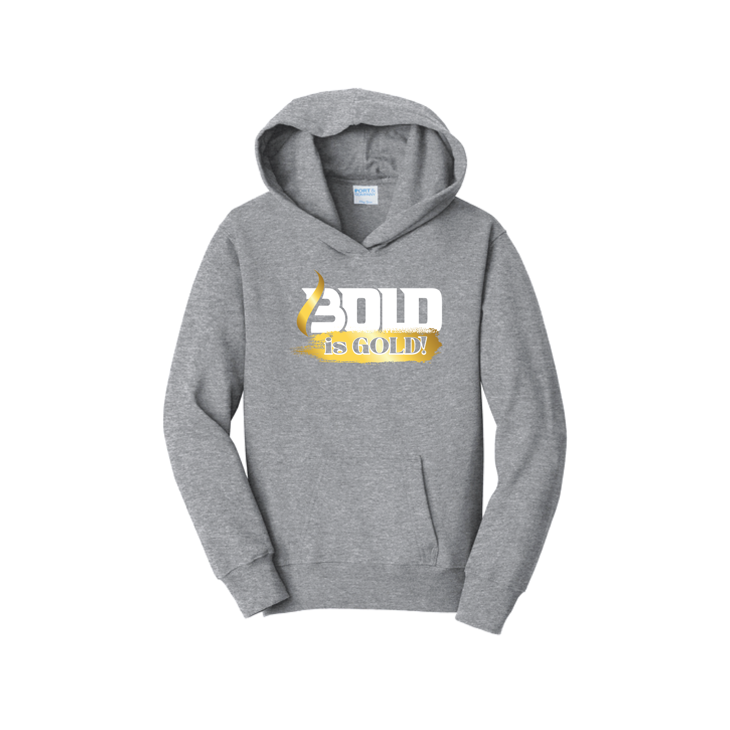 BOLD is GOLD - Port & Co™ Youth Fan Favorite™ Fleece Pullover Hooded Sweatshirt