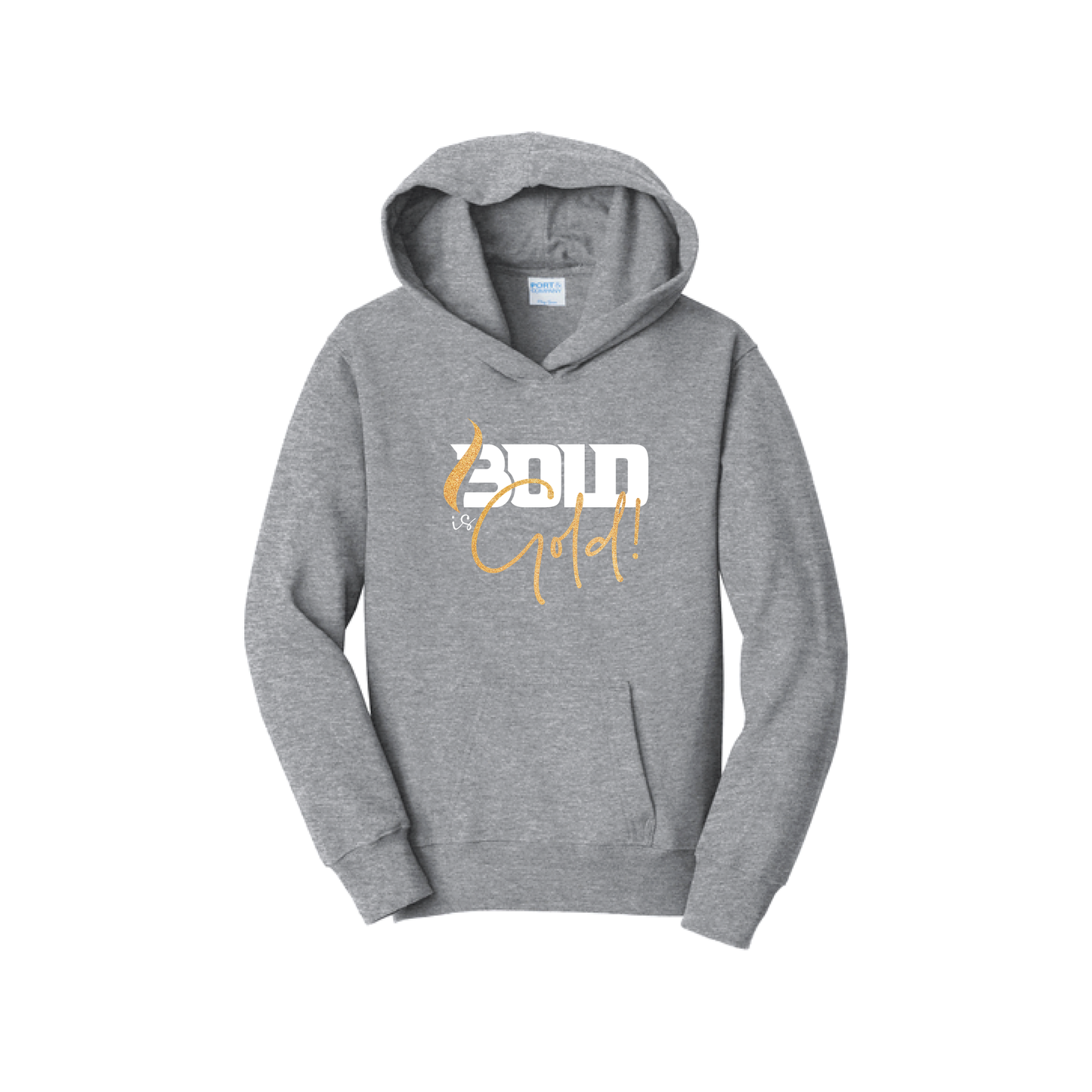 BOLD is GOLD - Port & Co™ Youth Fan Favorite™ Fleece Pullover Hooded Sweatshirt