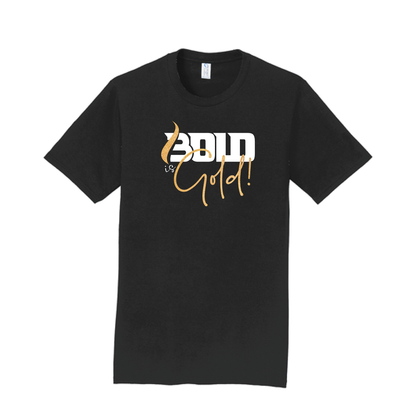 BOLD is GOLD - Port & Co™ Fan Favorite™ Tee